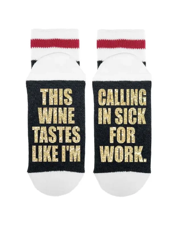 Women's non - slip socks for safetySOCK *DIRTY TO ME-THIS WINE TASTES LIKE IM CALLING IN SICK